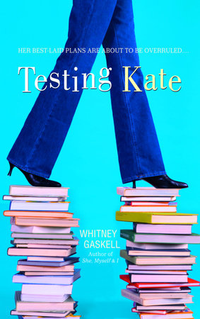 Testing Kate by Whitney Gaskell