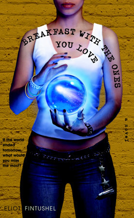 Breakfast with the Ones You Love by Eliot Fintushel