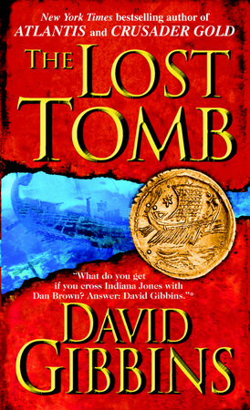 The Lost Tomb by David Gibbins