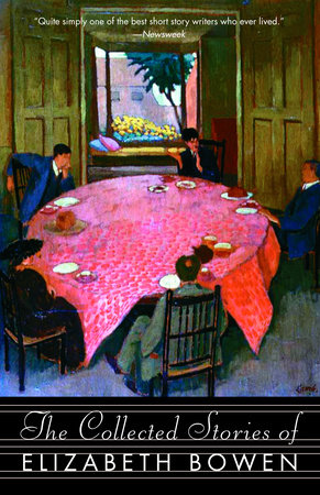 The Collected Stories of Elizabeth Bowen by Elizabeth Bowen