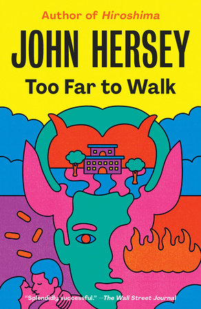 Too Far to Walk by John Hersey