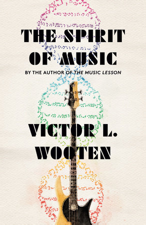 The Spirit of Music by Victor L. Wooten