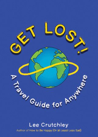 Get Lost! by Lee Crutchley