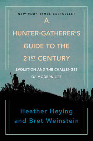 A Hunter-Gatherer's Guide to the 21st Century Book Cover Picture