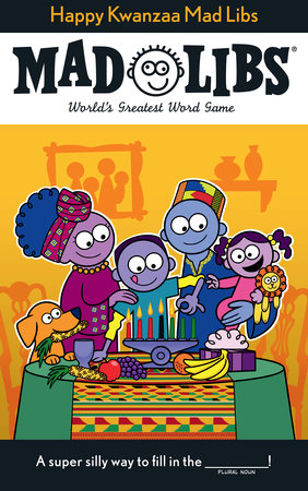 Happy Kwanzaa Mad Libs by David Tierra and Mad Libs