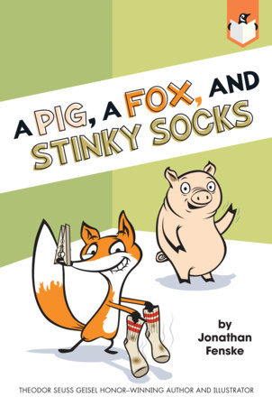 A Pig, a Fox, and Stinky Socks by Jonathan Fenske