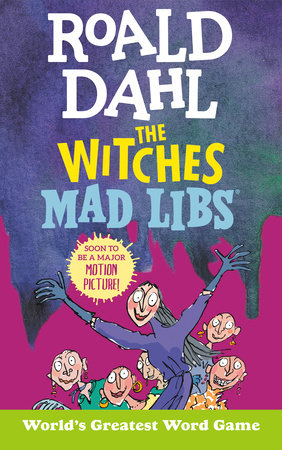 Roald Dahl: The Witches Mad Libs by Roald Dahl and Tristan Roarke