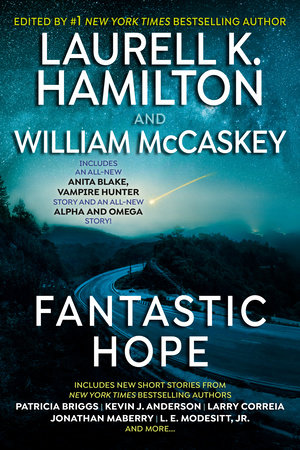 Fantastic Hope by Laurell K. Hamilton and Patricia Briggs