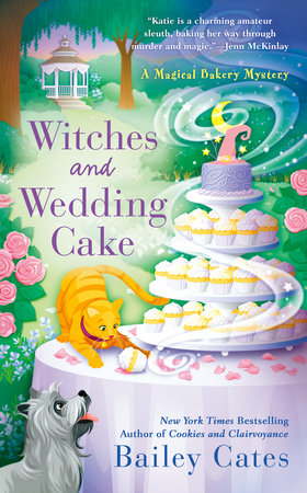 Witches and Wedding Cake by Bailey Cates