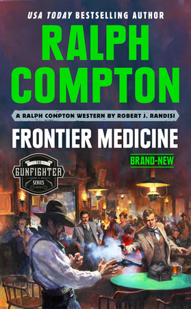 Ralph Compton Frontier Medicine by Robert J. Randisi and Ralph Compton