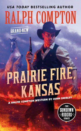 Ralph Compton Prairie Fire, Kansas by John Shirley and Ralph Compton