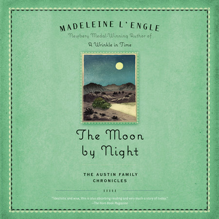 The Moon by Night by Madeleine L'Engle