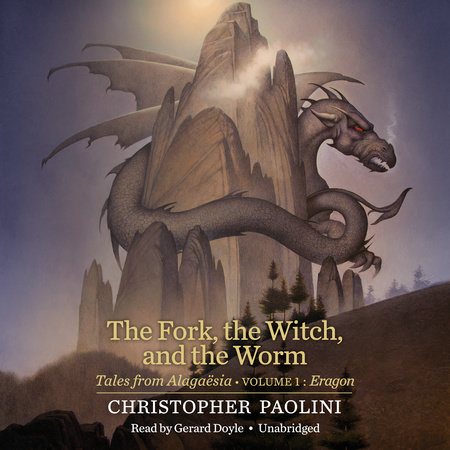 The Fork, the Witch, and the Worm by Christopher Paolini
