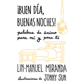 Gmorning Gnight By Lin Manuel Miranda Penguinrandomhouse Com Books