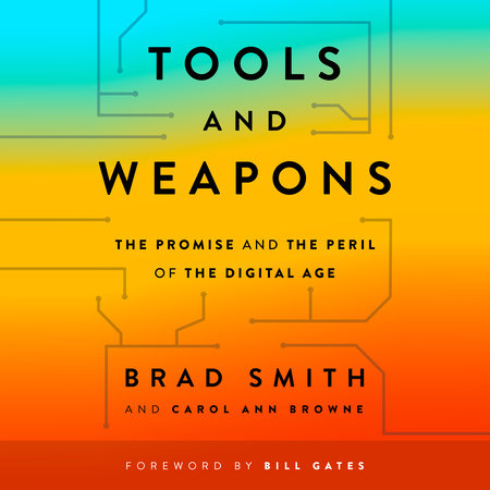 Tools and Weapons by Brad Smith and Carol Ann Browne