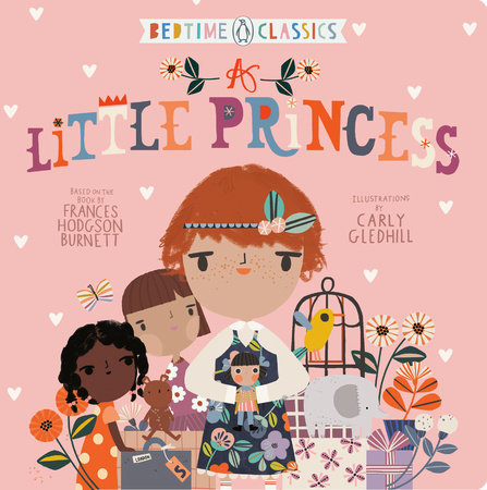A Little Princess by Frances Hodgson Burnett and Carly Gledhill