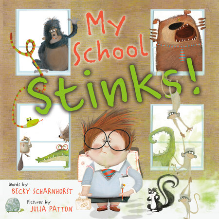 My School Stinks! by Becky Scharnhorst