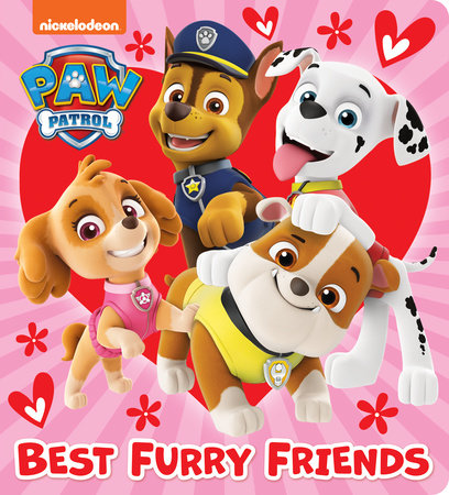 Best Furry Friends (PAW Patrol) by Random House