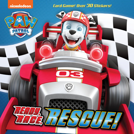 Ready, Race, Rescue! (PAW Patrol) by Hollis James