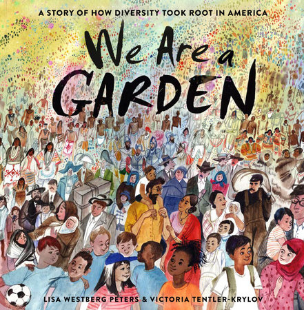 We Are a Garden by Lisa Westberg Peters