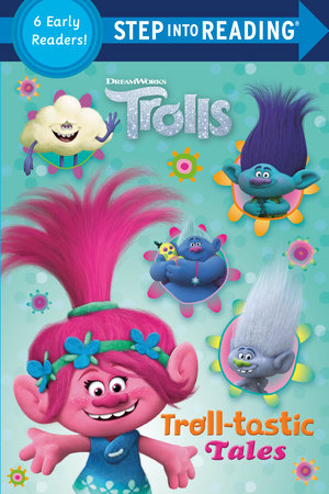 Troll-tastic Tales (DreamWorks Trolls) by Random House