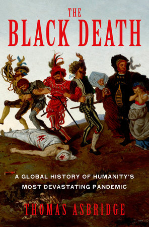 The Black Death by Thomas Asbridge