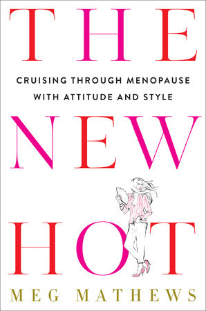 The New Hot by Meg Mathews