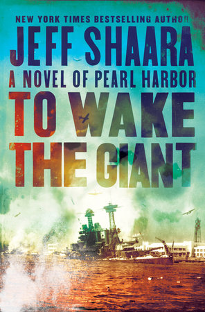 To Wake the Giant by Jeff Shaara