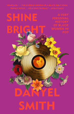 Shine Bright by Danyel Smith