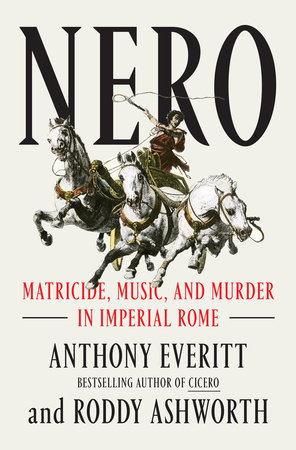 Nero by Anthony Everitt and Roddy Ashworth