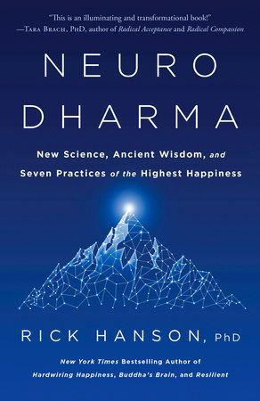 Neurodharma by Rick Hanson, PhD