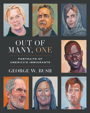 Out of Many, One by George W. Bush