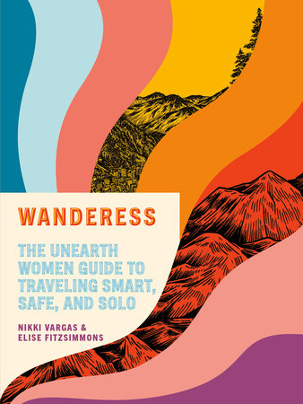 Wanderess by Nikki Vargas and Elise Fitzsimmons