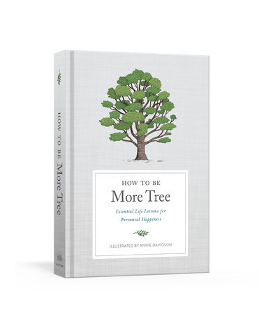 How to Be More Tree by Potter Gift