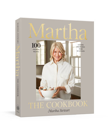 Martha: The Cookbook by Martha Stewart