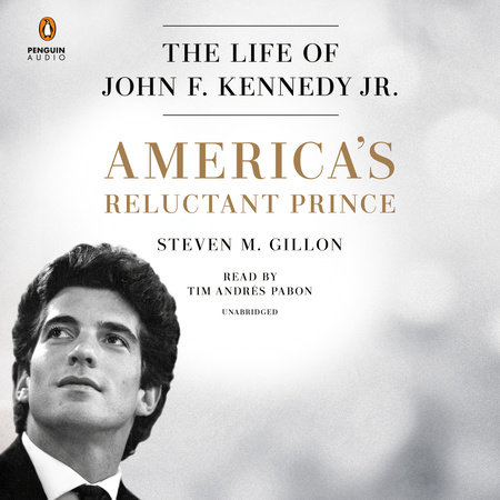 America's Reluctant Prince by Steven M. Gillon