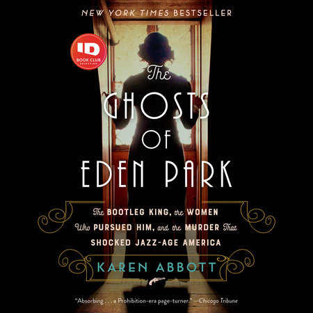 The Ghosts of Eden Park by Karen Abbott