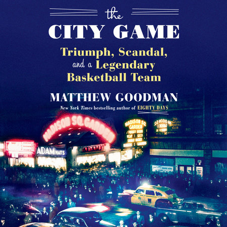 The City Game by Matthew Goodman: 9781101882856