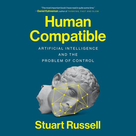 Human Compatible by Stuart Russell