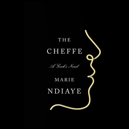 The Cheffe by Marie NDiaye