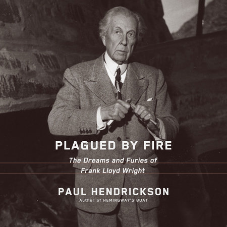 Plagued by Fire by Paul Hendrickson