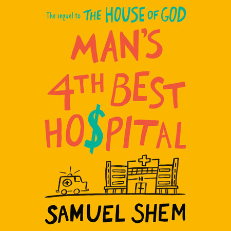 Man's 4th Best Hospital by Samuel Shem
