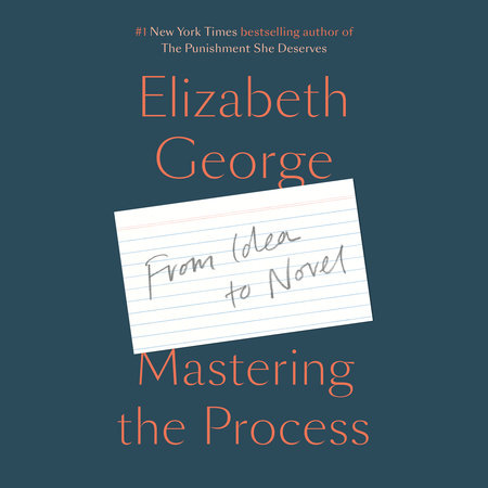 Mastering the Process by Elizabeth George