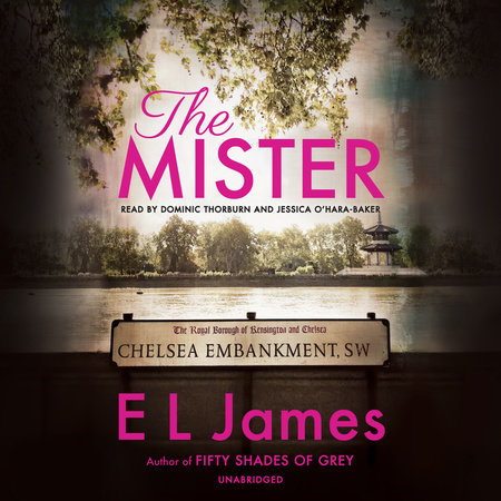 The Mister by E L James