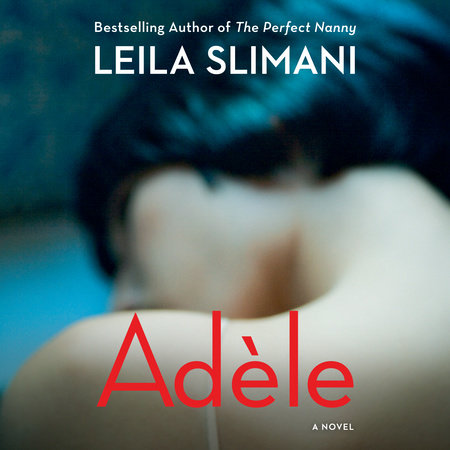 Adèle by Leila Slimani