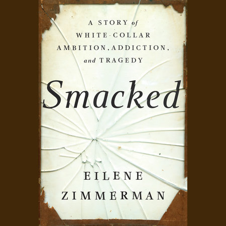 Smacked by Eilene Zimmerman
