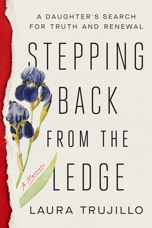 Stepping Back from the Ledge by Laura Trujillo