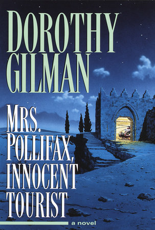 Mrs. Pollifax, Innocent Tourist by Dorothy Gilman
