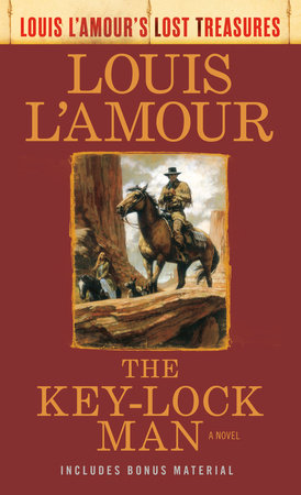 The Key-Lock Man (Louis L'Amour's Lost Treasures) by Louis L'Amour