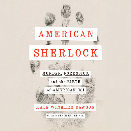 American Sherlock by Kate Winkler Dawson